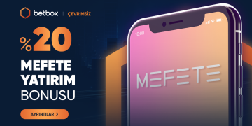 Betbox %20 Mefete Yatırım Bonusu betbox-mefete